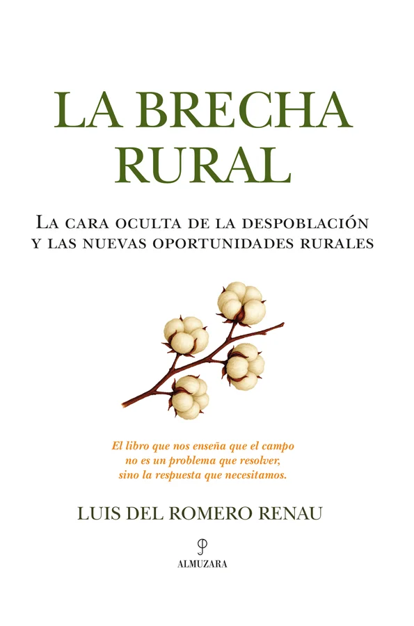 ¿Y si el campo no fuera el pasado, sino el futuro? Durante décadas, se ha anunciado el fin de la ruralidad como si de una reliquia se tratara. Per...