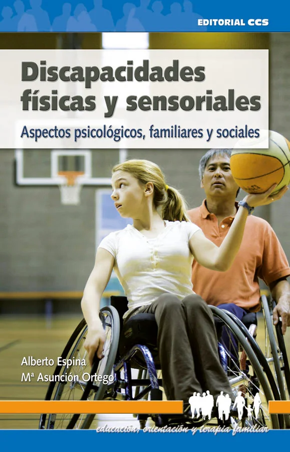 Diagnóstico de las discapacidades, su impacto, proceso de asunción e intervenciones psicológicas individuales y familiares.