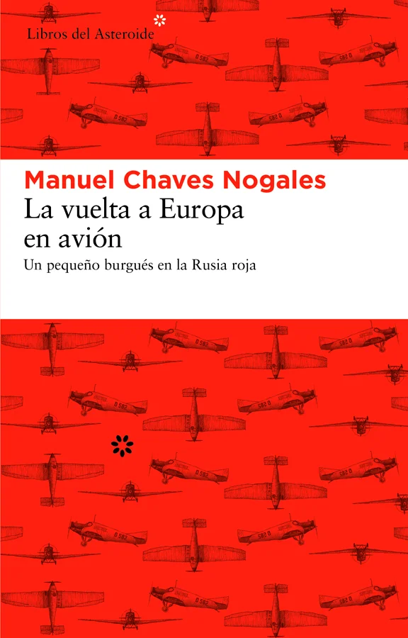 <p>En agosto de 1928, Manuel Chaves se embarca en un viaje en avión por Europa con la finalidad de escribir una serie de reportajes para el periód...