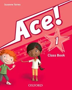 Llibre de text de Ace! 1. Class Book And Songs Cd Pack recomanat per l’assignatura de Anglès per al curs de 1r Primària amb una edat de 6 a 7 anys...