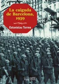 La vigília de l’entrada dels nacionals a Barcelona [26 de gener de 1939] “un camió ens va dur fins al carrer de Londres. Nosaltres vivíem al Clot ...