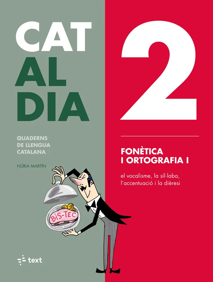 Libro de texto de Cat Al Dia 2: Fonètica I Ortografia I recomendado para la asignatura de Lengua Catalana y para el curso de ESO con una edad 12 a...
