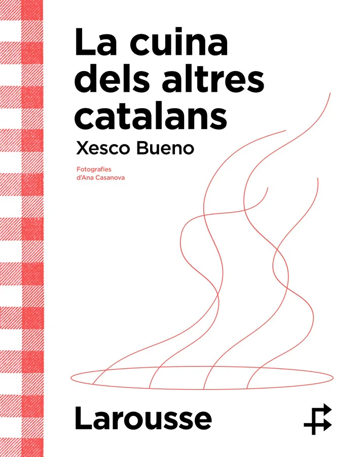 Com a complement del seu llibre «Cuina catalana oblidada del que encara es cou i es menja»,<b> Xesco Bueno reivindica ara la cuina que va arribar ...