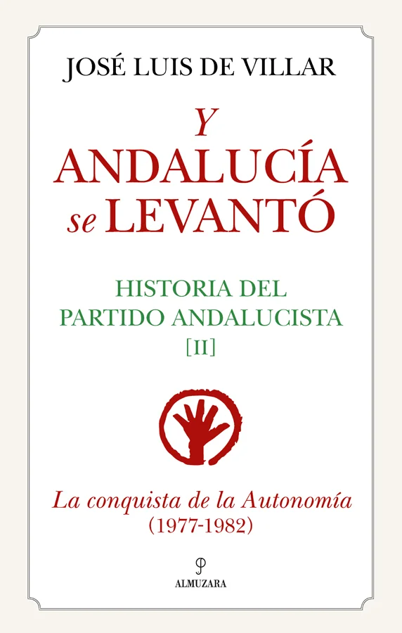 <b>Entre 1977 y 1982 se desarrolló en Andalucía el período conocido como «sexenio autonómico», unos años que fueron, seguramente, los más emociona...