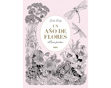 Colorea tu camino a lo largo de un año de flores, de la autora del best-seller “ Floribunda: Flores para pintar” .  Leila es una dis...