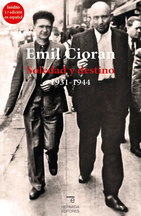 Bajo el título Soledad y destino [Singurǎ tate ş i destin] ù«ese hermoso título que para mí resume a Cioran», escribe Simone Boué en su pr...