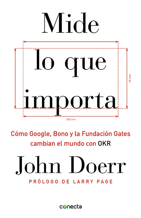 <p><B>El legendario inversor John Doerr revela cómo los Objetivos y Resultados Claves (OKR) han permitido a Google lograr un crecimiento explosivo...