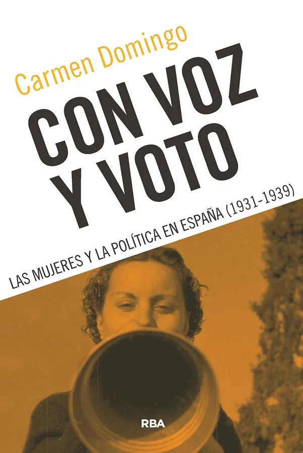 <p><strong>UNA CRÓNICA SOBRE EL PAPEL&nbsp;POLÍTICO DE LAS MUJERES&nbsp;DURANTE LA SEGUNDA&nbsp;REPÚBLICA Y LA GUERRA CIVIL.</strong></p><p><em>Con voz y voto</e...