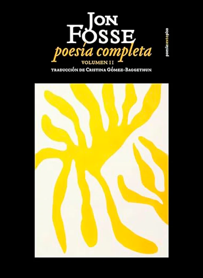<b>Traducción de Cristina Gómez-Baggethum  <br> <br>  Segundo volumen de la poesía completa de Jon Fosee, Premio Nobel de Literatura 2023</b>  <br...