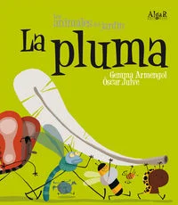 La pandilla de la mariquita Antoñita ha encontrado una pluma, pero no saben qué es aquello y jugarán con ella de mil maneras. ¡Qué diversión!