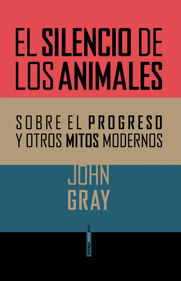 El progreso como meta última de la existencia humana es una creencia tan difundida que ya casi ni la advertimos. De esta manera, buena parte de la...