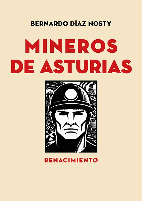 Una reconstrucción minuciosa de las dos décadas en las que Manuel Llaneza lidera en el Sindicato de los Obreros Mineros de Asturias (SOMA), entre ...