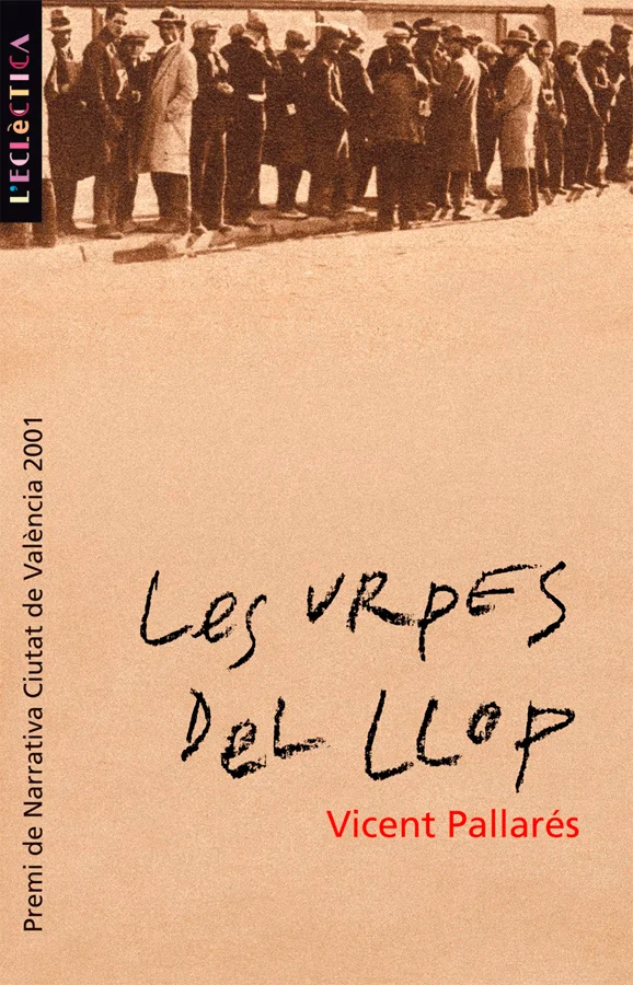 <b>PREMI CONSTANTÍ LLOMBART DE NARRATIVA - CIUTAT DE VALÈNCIA 2001 &nbsp;</b><br><br> Les urpes del llopnarra l'intens sentiment d'amistat entre dos ho...
