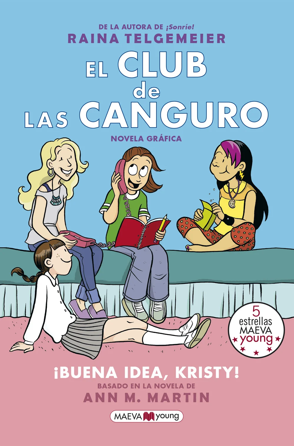 El club de las canguro. ¡Buena idea, Kristy! El club de las canguro. ¡Buena idea, Kristy!