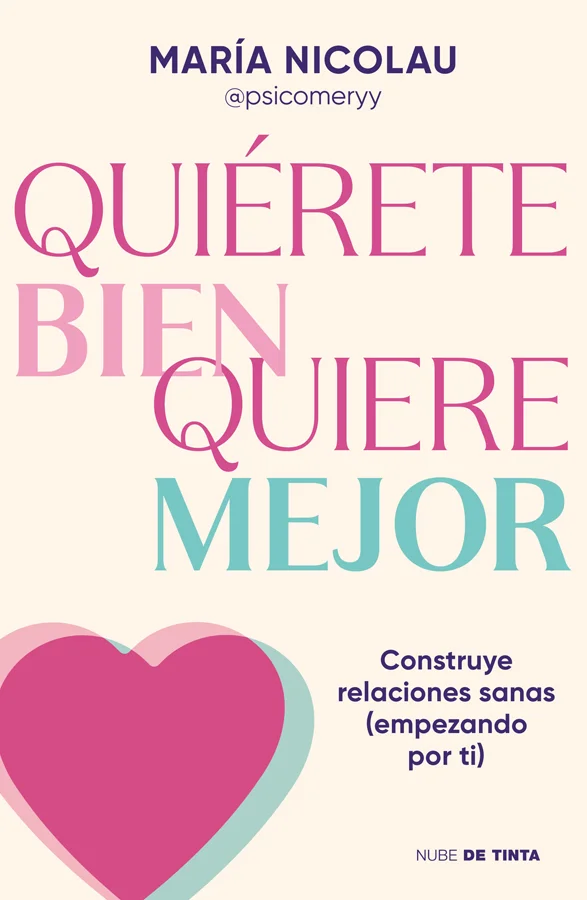 <B>Quiérete bien. Quiere mejor. Construye relaciones sanas (empezando por ti)</B>.<br><br> ¿Has oído alguna vez aquello de «nadie te querrá hasta ...