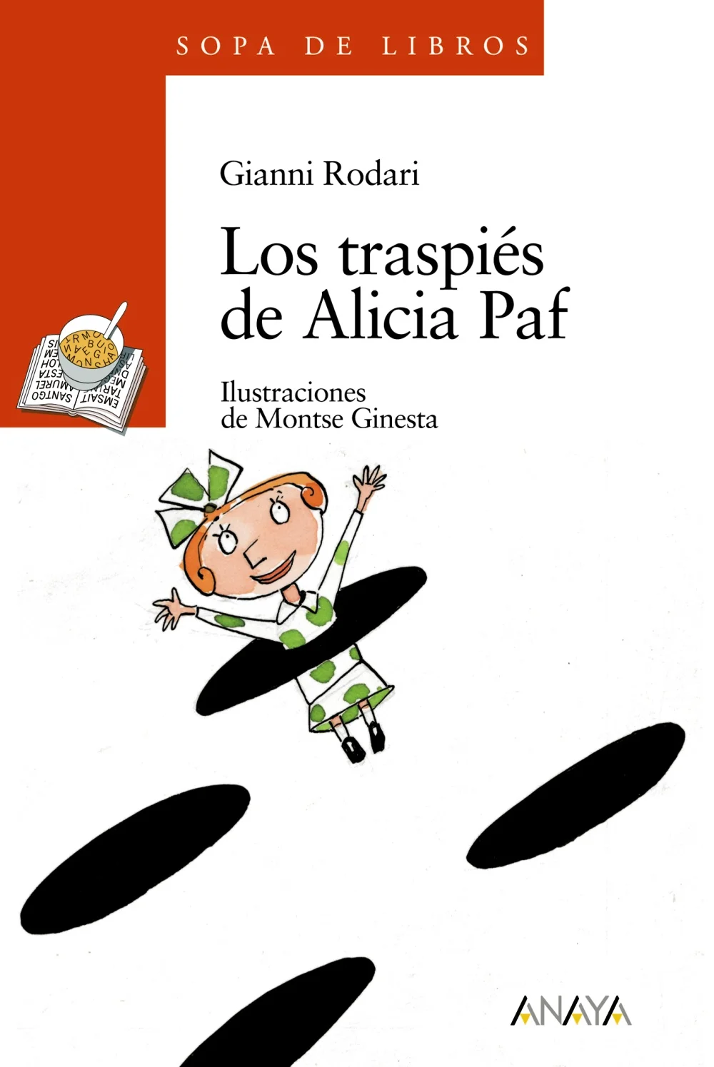 <p><b>Lista de los mejores libros para niños y jóvenes (Banco del Libro, Venezuela)</b></p><p>Alicia Paf es pequeña y siempre se mete en líos, aun...