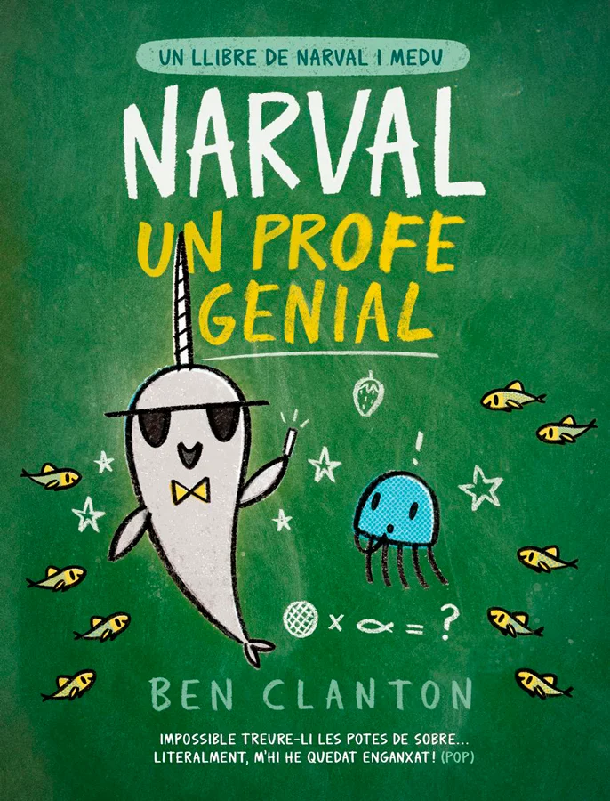 Narval 6. Narval, un profe genial