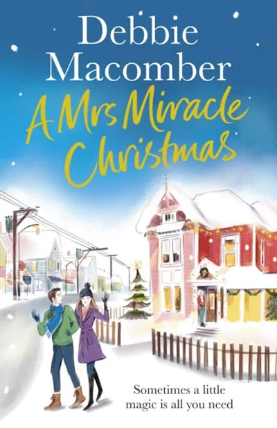 <b>Mrs. Miracle shows an ordinary family that they are blessed beyond belief in this uplifting holiday tale from #1 New York Times bestselling aut...