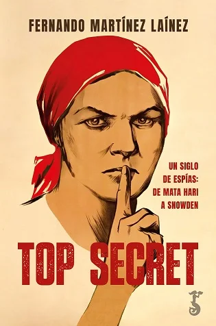 La historia del espionaje moderno arranca con la Primera Guerra Mundial y con la que quizá haya sido la espía más llamativa de la historia: Mata H...