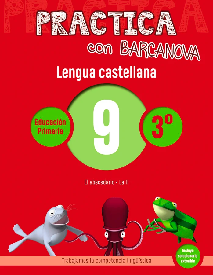 Cuaderno Practica con Barcanova Lengua 09 recomendado para Lengua Castellana para el curso de 3r Primària recomendado para edades de 8 a 9 anys. E...