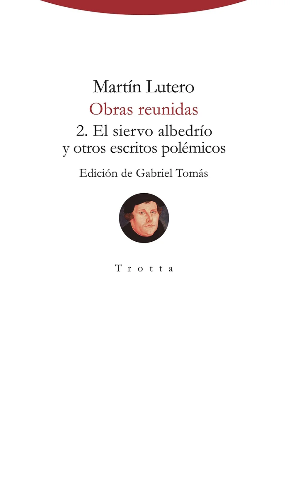 Martín Lutero (1483-1546) desarrolló la faceta de polemista a lo largo de toda su vida. Su conocimiento exhaustivo y preciso de la Biblia y su len...