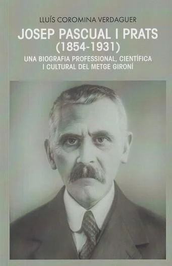 Una biografia professional, científica i cultural del metge gironí.