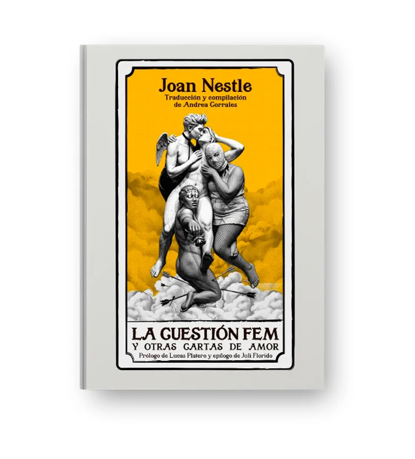 Joan Nestle es una de las figuras fundamentales de las genealogías queer contemporáneas. Escritora, activista y cofundadora de Lesbian Herstory Ar...