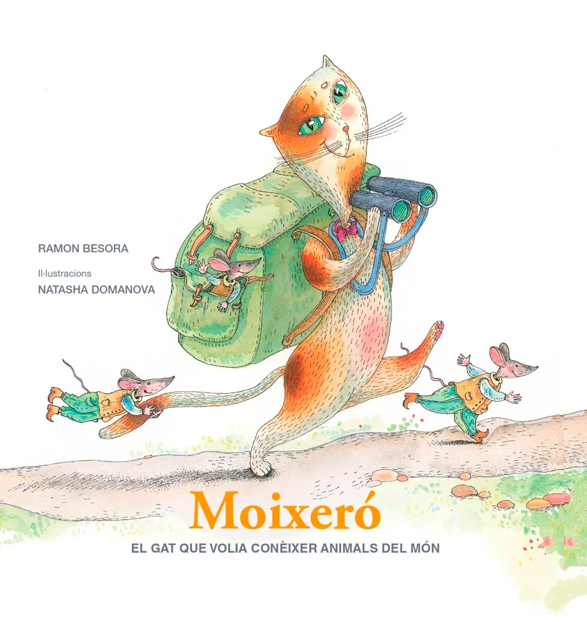 Ramon Besora, amb Moixeró, el gat que volia conèixer animals del món, aposta per trencar les barreres entre obres d’imaginació i obres de coneixem...