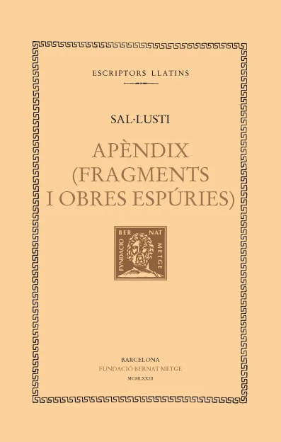 Aquest volum conté els fragments i les obres espúries de l'historiador Sal·lusti