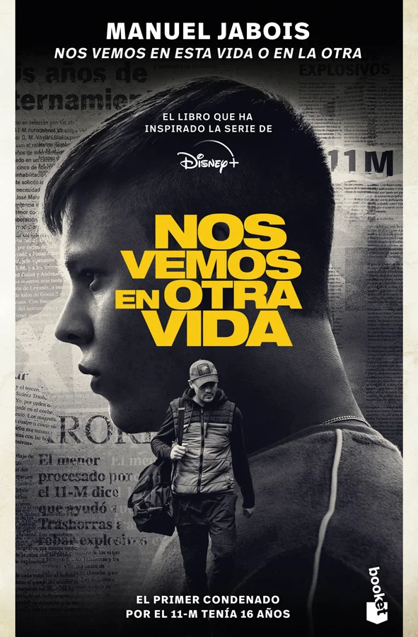 <strong>El libro en el que se ha basado la serie Nos vemos en otra vida, de Disney+. Se cumplen 20 años del 11M, el mayor atentado yihadista en su...