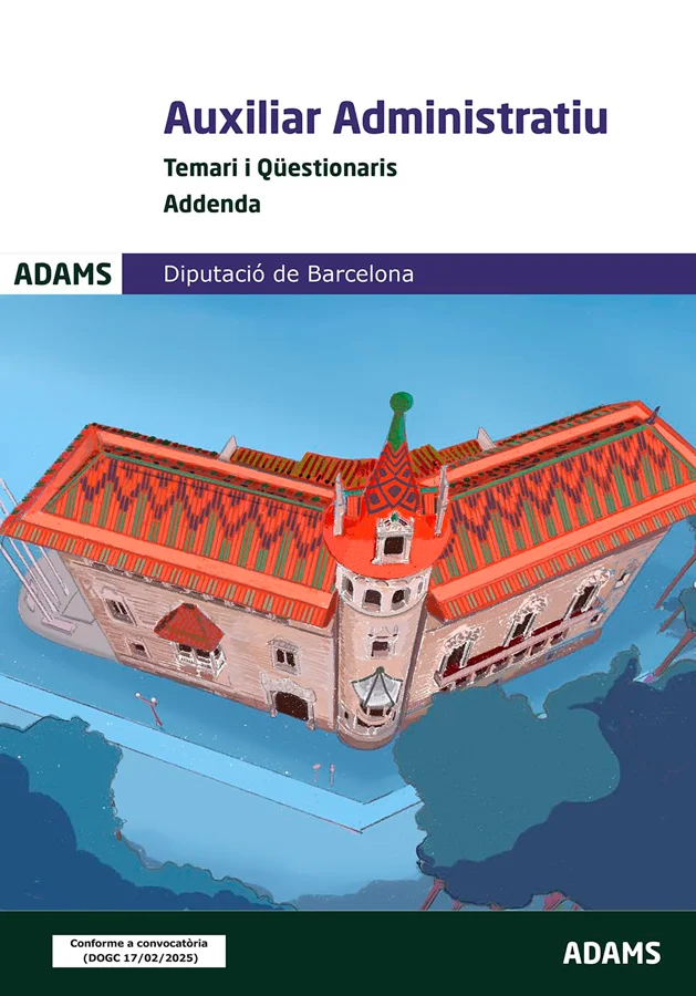 Presentem en aquesta edició lAddenda necessària per a la preparació a les proves selectives daccés a la categoria dAuxiliar Administratiu, grup C,...