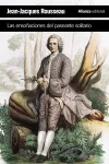 Iniciadas en el otoño de 1776, «Las ensoñaciones del paseante solitario» pueden ser consideradas como el testamento de Jean-Jacques Rousseau (1712...