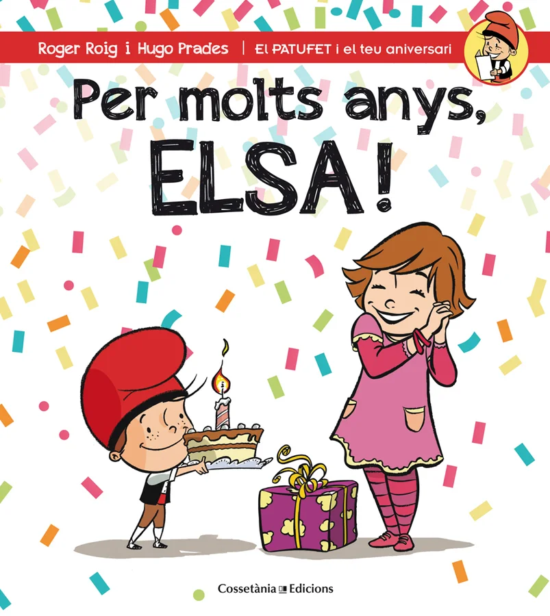 IL·LUSTRACIONS D'HUGO PRADES  Avui estàs de sort! És el teu aniversari! T'ho passaràs pipa celebrant-ho amb la família, els companys d'escola, els...