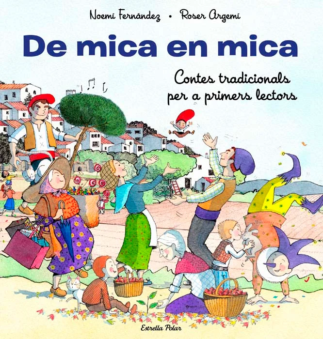 De mica en mica. Contes tradicionals per a primers lectors De mica en mica. Contes tradicionals per a primers lectors