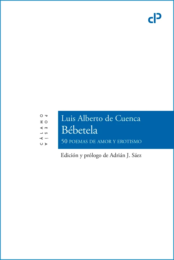 'Bébetela: 50 poemas de amor y erotismo' es una antología pasional, que trata de ofrecer un panorama de las múltiples caras del amor en la poesía ...