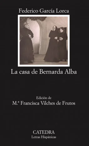 La casa de Bernarda Alba constituye un exponente más de la capacidad de Federico García Lorca para aunar la tradición y la vanguardia por medio de...