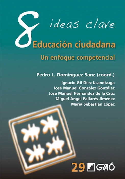 8 Ideas Clave. Educación ciudadana 8 Ideas Clave. Educación ciudadana