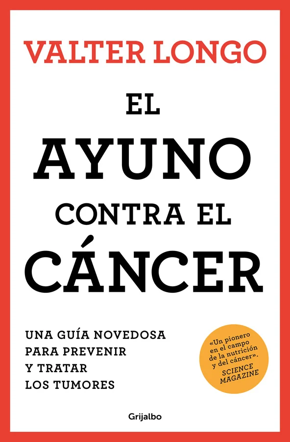 <B>MATAR DE HAMBRE AL CÁNCER, NUTRIR AL PACIENTE</B><br><br> Cuando se habla del tratamiento del cáncer, Valter Longo, el experto mundial en la re...