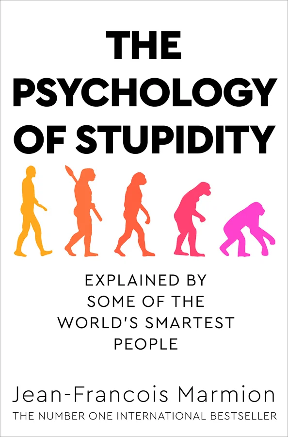 Stupidity is all around us. But in order to vanquish it, we must first understand it. <BR><BR>In <EM>The Psychology of Stupidity</EM>, some of the...