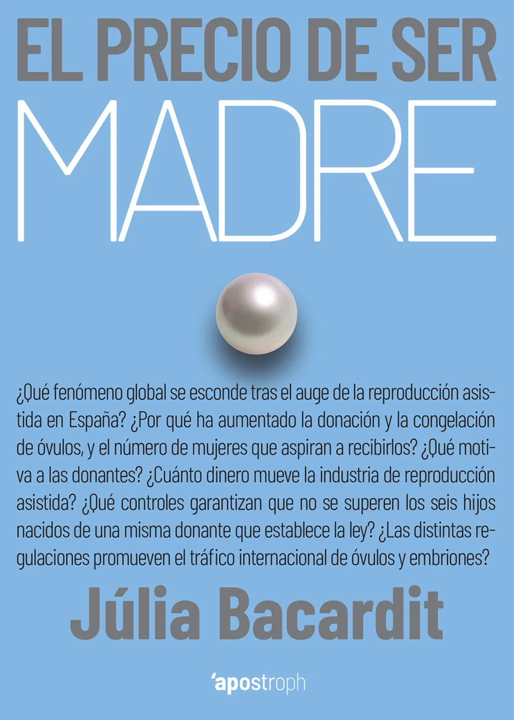 El precio de ser madre es un ensayo periodístico que se adentra en la realidad¬de la donación de óvulos. Documenta el proceso de donación, el func...