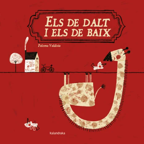 On t’agradaria viure, a dalt o a baix? Una història senzilla i original per llegir del dret i del revés, del revés i del dret...