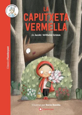 La Caputxeta vermella La Caputxeta vermella
