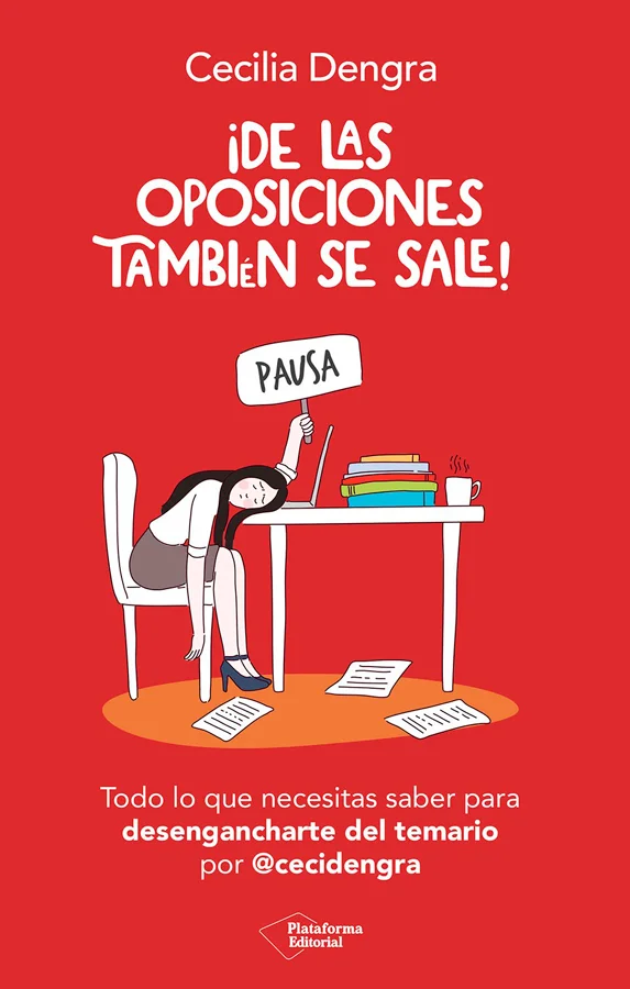 No superar una oposición también es avanzar. Durante años, Cecilia Dengra hizo lo que se suponía que tenía que hacer: estudiar, resistir, aguantar...