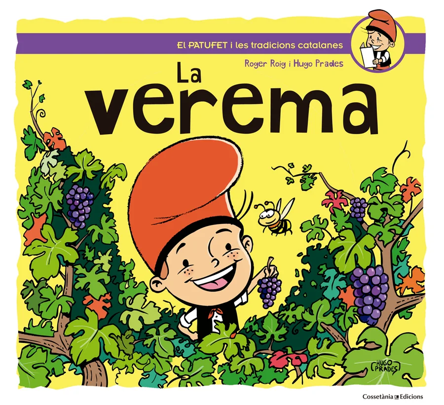 IL·LUSTRACIONS D'HUGO PRADES  En aquest conte el Patufet convida la seva colla a viure de prop una entranyable tasca del camp: la verema. Acompany...