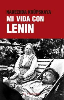 Nadezhda Krúpskaya conoció a Lenin en un mitin de propaganda marxista en 1893 y se casó con el gran revolucionario ruso en 1898. Fue compañera de ...
