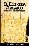 ¿Qué parentescos mantiene nuestro enigmático euskera y hasta donde llegó su difusión? Profesionales y aficionados, atraídos por la búsqueda de su ...