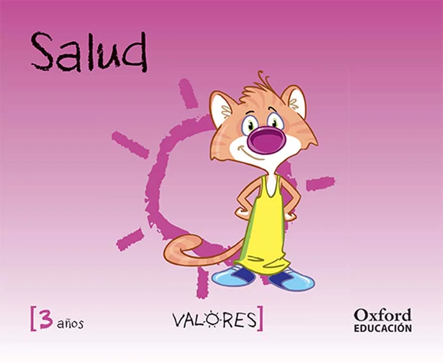 Libro de texto de Valores 3 Años. Salud recomendado para la asignatura de Ética y Valores y para el curso de Infantil 3 años con una edad 3 a 4 añ...