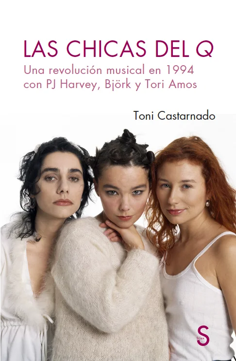 El 29 de mayo de 1994 Q Magazine ponía en portada de su revista a PJ Harvey, Björk y Tori Amos. Con un titular impactante y una mirada desafiante,...