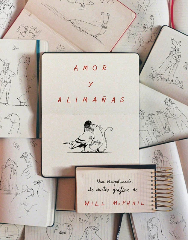LA ESPERADA PRIMERA RECOPILACIÓN DEL HUMOR GRÁFICO DE WILL MCPHAIL. MÁS DE 200 ILUSTRACIONES, INCLUYENDO LAS PUBLICADAS EN LA REVISTA THE NEW YORK...