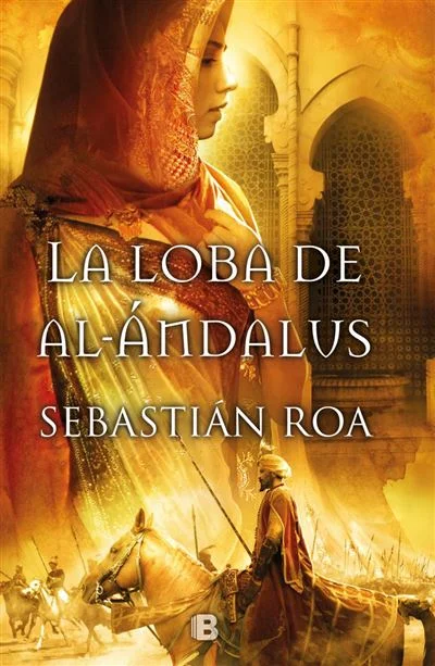 <P><B><I>La loba de al-Andalus</I> es el relato de un hito épico en el que se decidió el destino de lo que después se llamaría España.</B></P> <P>...